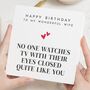 Personalised Funny Romantic Birthday Card For Wife, thumbnail 1 of 6