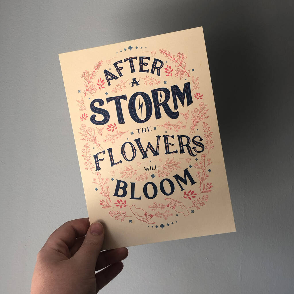  after The Storm Flowers Bloom Positive Quote Print By 