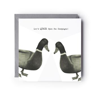 Let’s Quack Open The Champagne Card, 3 of 6