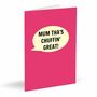 Mum Tha's Chuffin' Great Card, thumbnail 1 of 2