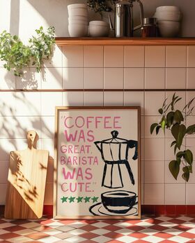 Barista Was Cute Coffee Print, 3 of 3