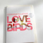 Congratulations Lovebirds Wedding Or Engagement Card, thumbnail 3 of 6