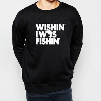 Fishing Gift Wishin' I Was Fishin' Fishing Sweatshirt, 2 of 2