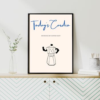 A4 Print, Today's Cardio, Drinking My Coffee Fast, 3 of 5