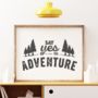 'Say Yes To Adventure' Typographic Print, thumbnail 1 of 5