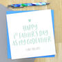 Godfather First Fathers Day Card, thumbnail 1 of 2