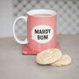 Mardy Bum Mug, thumbnail 2 of 2