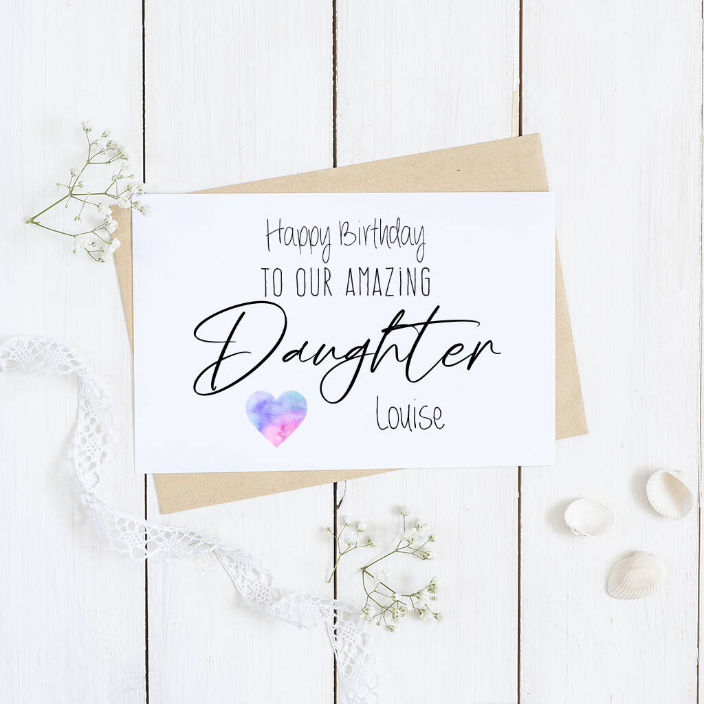 Personalised Happy Birthday Daughter Card By Andrea Fays