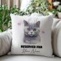 Personalised Cat Reserved For Cushion Cover, thumbnail 5 of 12