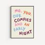 Me, You, Our Comfies And An Early Night Art Print, thumbnail 2 of 4