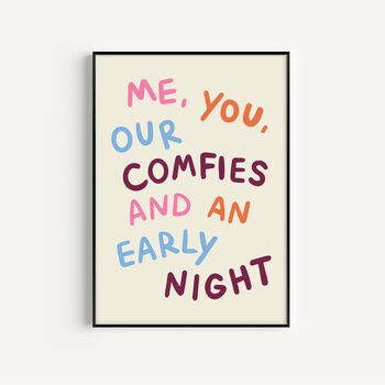 Me, You, Our Comfies And An Early Night Art Print, 2 of 4