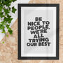 Be Nice To People Typography Print, thumbnail 1 of 4