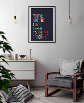 You've Got The Love Print, 3 of 8