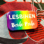 Lesbihen Bride Pride Gay Lesbian Hen Party Badges, thumbnail 8 of 8