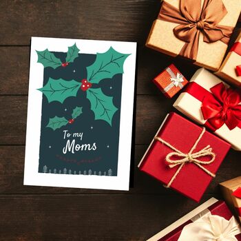 'To My Moms' Christmas Card For Lesbian Moms, Holly, 4 of 11