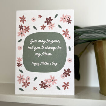 Always Be My Mum Plantable Mother's Day Card, 2 of 4