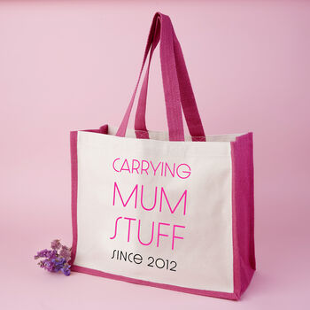 Personalised 'Carrying Mum Stuff Since' Tote Bag, 2 of 4