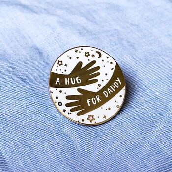 A Hug For Daddy Enamel Lapel Pin Badge, 2 of 8