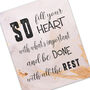'Fill Your Heart' Inspirational Quote Typographic Print, thumbnail 5 of 5