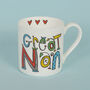 Great Nanny Or Nan Bone China Mug, thumbnail 6 of 7
