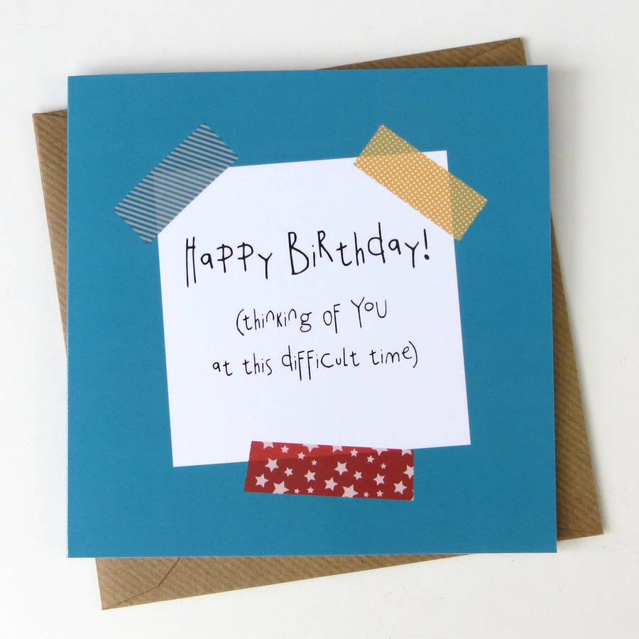 funny birthday card thinking of you difficult time by wink design