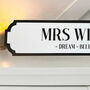Personalised 'Dream Believe Achieve' Acrylic Road Sign, thumbnail 3 of 5