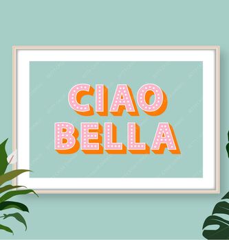 Ciao Bella Print, 2 of 6