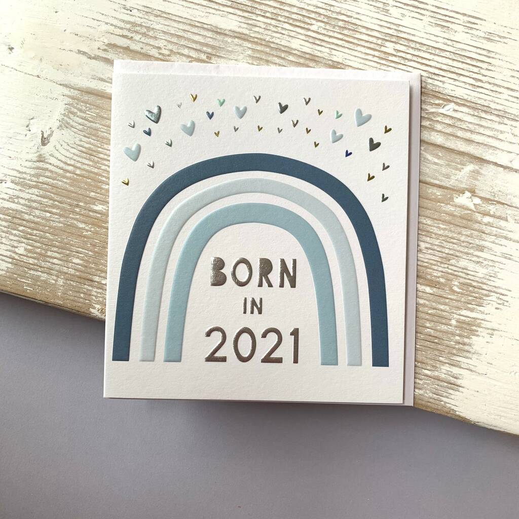 'Born In 2021' Blue Rainbow And Hearts New Baby Card By Nest