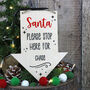 Personalised Santa Stop Here Sign, thumbnail 1 of 5