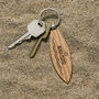 Loft 'Beach Please' Oak Surfboard Keyring | Birthday | Keepsake | Novelty Keyring, thumbnail 1 of 2