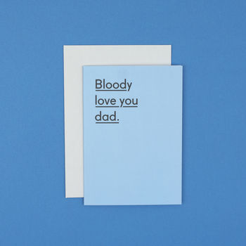 'Bloody Love You Dad' Father's Day Card For Dad, 4 of 6