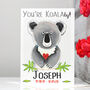 Personalised 'You're Koalaty' Koala Card, thumbnail 6 of 11
