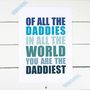 You Are The Daddiest Fathers Day Print, thumbnail 2 of 4