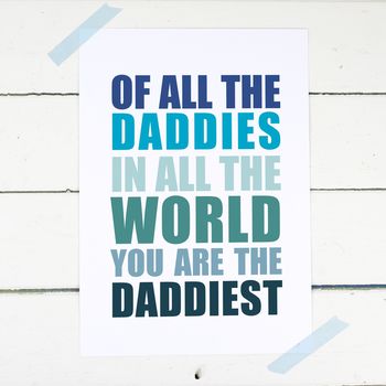 You Are The Daddiest Fathers Day Print, 2 of 4