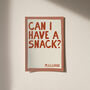 Can I Have A Snack Please? Funny Print, thumbnail 7 of 10