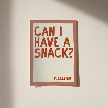 Can I Have A Snack Please? Funny Print, 7 of 10