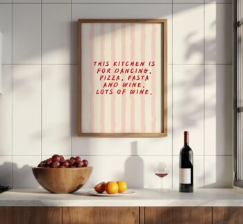 Kitchen Dancing Quote Wall Art Food Wine Lover Gift, 9 of 10