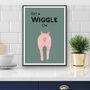 Get A Wiggle On Print, thumbnail 3 of 3