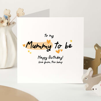 Mummy To Be Birthday Card From The Bump, 3 of 6