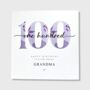 100th Birthday Card Grandmother Grandad Him Her, thumbnail 1 of 3