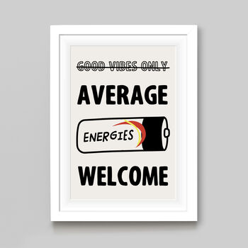 'Good Vibes Only' Parody Print, 3 of 3