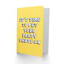 Time Put Party Pants On Yellow Birthday Card, thumbnail 2 of 4