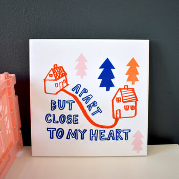 Apart But Always Close To My Heart Ceramic Tile, 3 of 4