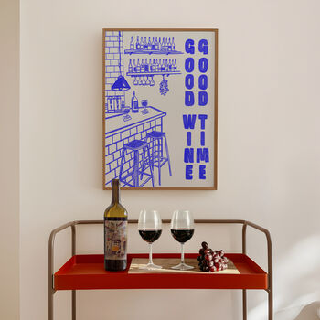 Wine Print | Good Wine Good Time | Kitchen Wall Art | Painted Illustration Wine Poster, 6 of 8