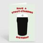 Have A Stout Outstanding Birthday Funny Bday Card, thumbnail 2 of 2