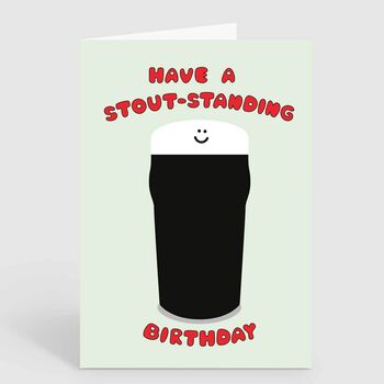 Have A Stout Outstanding Birthday Funny Bday Card, 2 of 2