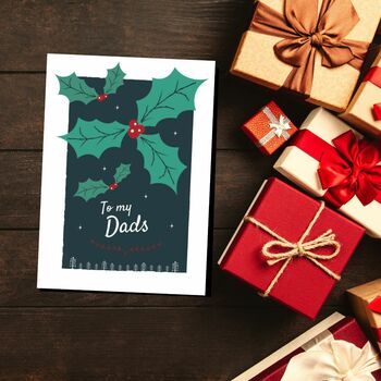 'To My Dads' Christmas Card For Gay Dads, Holly, 8 of 10
