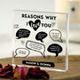 Personalised Reasons I Love You Acrylic Block, thumbnail 1 of 2