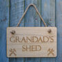 Grandad's Shed Hanging Garden Plaque Sign, thumbnail 1 of 7