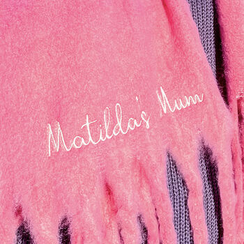 Personalised My Mummy Embroidered Scarf, 2 of 5
